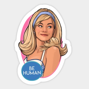 Be Human Sticker